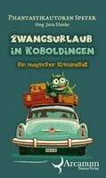 Jutta Ehmke - Zwangsurlaub in Koboldingen, Häftad. Tillgänglighet: Lägg i varukorg