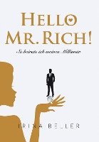 bokomslag Hello Mr. Rich - So heirate ich meinen Millionär