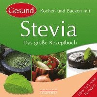 bokomslag Kochen und Backen mit Stevia