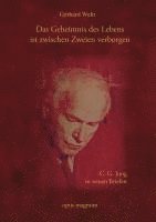 Gerhard Wehr - Das Geheimnis des Lebens  ist zwischen Zweien verborgen, Häftad