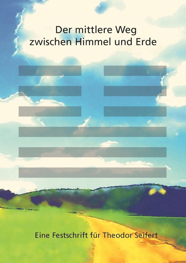 Der mittlere Weg zwischen Himmel und Erde 1