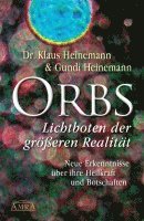 bokomslag Orbs - Lichtboten der größeren Realität. Neue Erkenntnisse über ihre Heilkraft und Botschaften