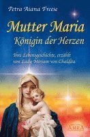 bokomslag Mutter Maria - Königin der Herzen