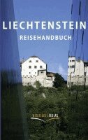 Ulrike Katrin Peters, Karsten-Thilo Raab - Liechtenstein Reisehandbuch, Häftad