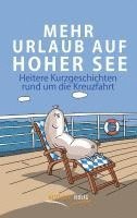 Mehr Urlaub auf hoher See 1