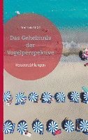 Das Geheimnis der Vogelperspektive 1