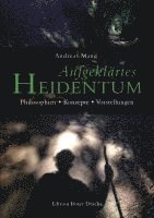 Andreas Mang - Aufgeklärtes Heidentum, Häftad