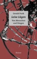 Gerald Funk - Leise Lügen, Häftad
