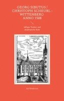 bokomslag Georg Sibutus¿/ Christoph Scheurl : Wittenberg anno 1508
