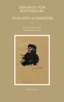Kai Brodersen - Erasmus von Rotterdam: Schlafes Schwester, Häftad