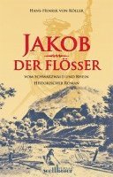 Hans-Henrik von Köller - Jakob der Flößer, Häftad