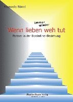 Manuela Rösel - Wenn lieben immer wieder weh tut, Häftad