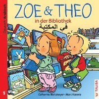 bokomslag ZOE & THEO in der Bibliothek. Deutsch und Arabisch