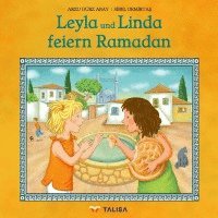 Arzu Gürz Abay, Aylin Keller - Leyla und Linda feiern Ramadan, Häftad