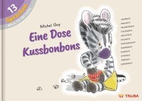 Michel Gay, Aylin Keller - Eine Dose Kussbonbons, Inbunden