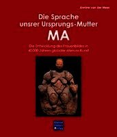 Annine van der Meer - Die Sprache unsrer Ursprungs-Mutter MA, Inbunden