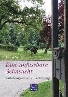 Eine unfassbare Sehnsucht 1