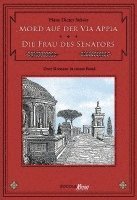 bokomslag C.V.T. im Dienste der Caesaren 01. Mord auf der Via Appia / Die Frau des Senators