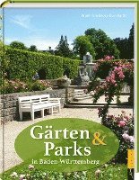 Brunhilde Bross-Burkhardt - Gärten und Parks in Baden-Württemberg, Inbunden