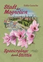 Edda Gutsche - Stadt der Magnolien, Häftad