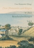 Uwe Hentschel - (Vor-)Pommern und Rügen in alten Reisebeschreibungen, Häftad