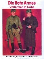 Die rote Armee - Uniformen in Farbe
