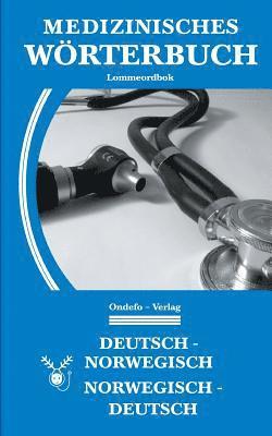 Medizinisches Woerterbuch Norwegisch-Deutsch, Deutsch-Norwegisch 1