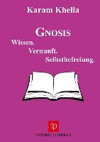 bokomslag Gnosis ¿ Wissen. Vernunft. Selbstbefreiung