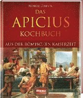 Richard Gollmer - Das Apicius Kochbuch aus der römischen Kaiserzeit, Inbunden. Tillgänglighet: Lägg i varukorg