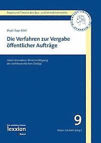 Birgit Topp-Blatt - Die Verfahren Zur Vergabe Offentlicher Auftrage: Unter Besonderer Berucksichtigung Des Wettbewerblichen Dialogs, Häftad