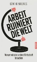 Arbeit ruiniert die Welt 1