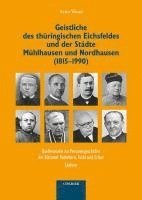 bokomslag Geistliche des thüringischen Eichsfeldes und der Städte Mühlhausen und Nordhausen (1815-1990)