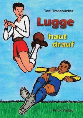 Toni Traschitzker - Lugge haut drauf, Häftad