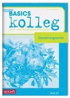 bokomslag Basics kolleg, Gestaltungsarten