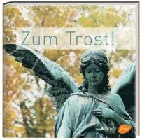 Zum Trost!, Inbunden. Tillgänglighet: Lägg i varukorg
