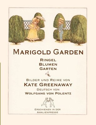 Marigold Garden / RingelBlumenGarten 1