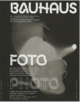 Bauhaus Dessau Foundation, Matthias Kreutzer, Jens Schildt, Stiftung Bauhaus Dessau - Bauhaus Issue 4 Photo, Häftad