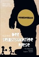 Oscar Wilde - Der selbstsüchtige Riese, Inbunden
