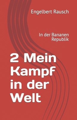 2 Mein Kampf in der Welt