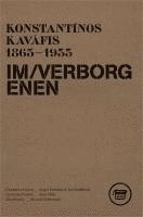 Konstantinos Kavafis - IM VERBORGENEN, Häftad