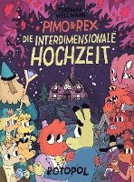 bokomslag Pimo & Rex und die interdimensionale Hochzeit