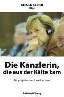 bokomslag Die Kanzlerin, die aus der Kälte kam