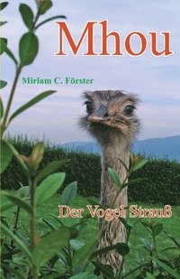 bokomslag Mhou - Der Vogel Strauss