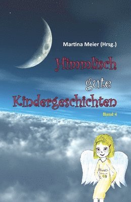 bokomslag Himmlisch gute Kindergeschichten