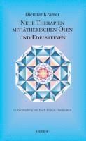 bokomslag Neue Therapien mit ätherischen Ölen und Edelsteinen