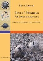 Boule / Pétanque für Fortgeschrittene 1