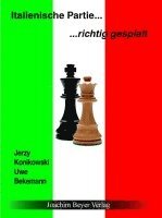 Jerzy Konikowski, Uwe Bekemann - Italienische Partie  richtig gespielt, Inbunden