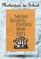 bokomslag Meine besten Partien 1908-1923