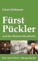 bokomslag Fürst Pückler und die Sklavin Machbuba