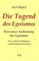Ayn Rand, Nathaniel Branden - Die Tugend des Egoismus, Inbunden